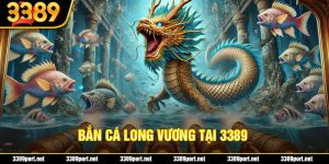 Bắn Cá Long Vương - Trải Nghiệm Hành Trình Săn Cá Lớn 