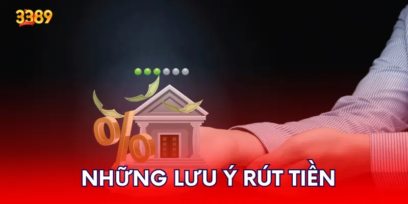 Những lưu ý mà hội viên cần nắm rõ khi rút tiền thưởng